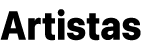Artistas