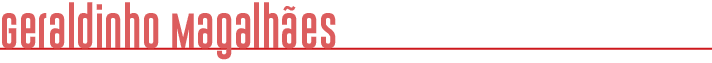 Geraldinho Magalh es