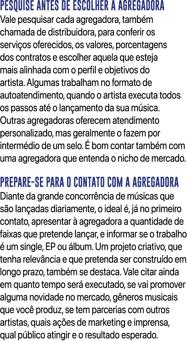 PESQUISE ANTES DE ESCOLHER A AGREGADORA Vale pesquisar cada agregadora, tamb m chamada de distribuidora, para conferi...
